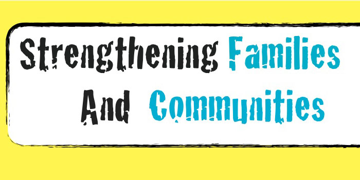 Strengthening Families and Communities
